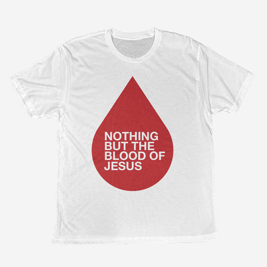 Nothing but the blood of Jesus